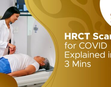 understanding HRCT scan for Covid: purpose,procedure,and what it reveals