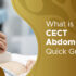 What is CECT Abdomen? Purpose, Procedure & Benefits Explained