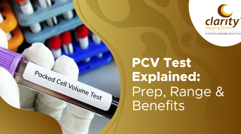 PCV Test: Normal Range, Preparation, Procedure & Importance